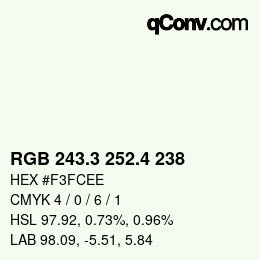 カラーコード: RGB 243.3 252.4 238 | qconv.com
