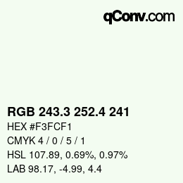 カラーコード: RGB 243.3 252.4 241 | qconv.com