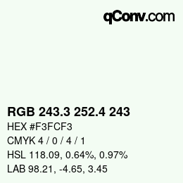 カラーコード: RGB 243.3 252.4 243 | qconv.com
