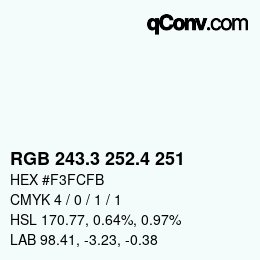 カラーコード: RGB 243.3 252.4 251 | qconv.com