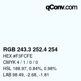 カラーコード: RGB 243.3 252.4 254 | qconv.com