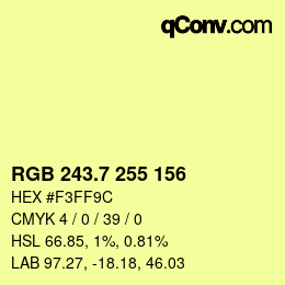 カラーコード: RGB 243.7 255 156 | qconv.com
