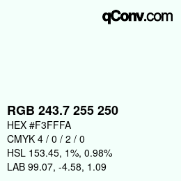 カラーコード: RGB 243.7 255 250 | qconv.com