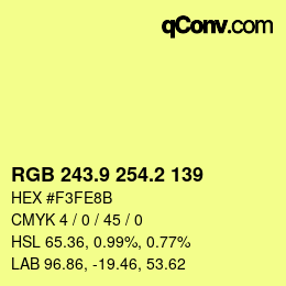 カラーコード: RGB 243.9 254.2 139 | qconv.com
