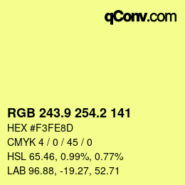 カラーコード: RGB 243.9 254.2 141 | qconv.com