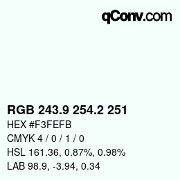 Color code: RGB 243.9 254.2 251 | qconv.com