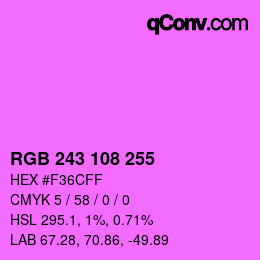 Color code: RGB 243 108 255 | qconv.com