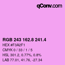 カラーコード: RGB 243 162.8 241.4 | qconv.com