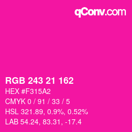 カラーコード: RGB 243 21 162 | qconv.com