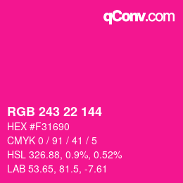 Color code: RGB 243 22 144 | qconv.com