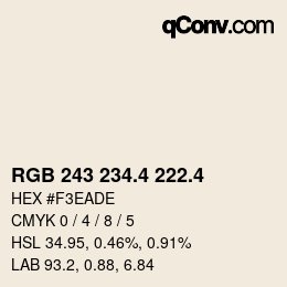 カラーコード: RGB 243 234.4 222.4 | qconv.com