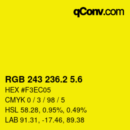 カラーコード: RGB 243 236.2 5.6 | qconv.com