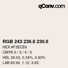 カラーコード: RGB 243 236.6 230.6 | qconv.com