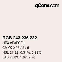 カラーコード: RGB 243 236 232 | qconv.com