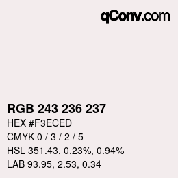 カラーコード: RGB 243 236 237 | qconv.com