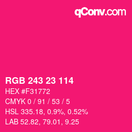 Color code: RGB 243 23 114 | qconv.com