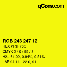 Color code: RGB 243 247 12 | qconv.com