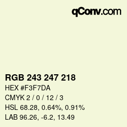 カラーコード: RGB 243 247 218 | qconv.com