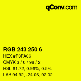 Color code: RGB 243 250 6 | qconv.com