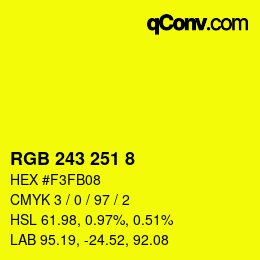 カラーコード: RGB 243 251 8 | qconv.com