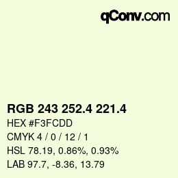 カラーコード: RGB 243 252.4 221.4 | qconv.com