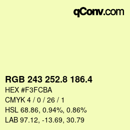カラーコード: RGB 243 252.8 186.4 | qconv.com