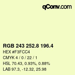 カラーコード: RGB 243 252.8 196.4 | qconv.com
