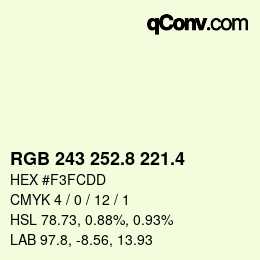 カラーコード: RGB 243 252.8 221.4 | qconv.com