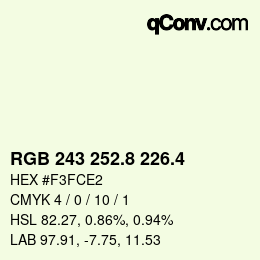 カラーコード: RGB 243 252.8 226.4 | qconv.com