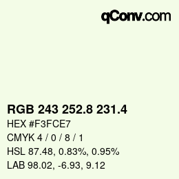 カラーコード: RGB 243 252.8 231.4 | qconv.com
