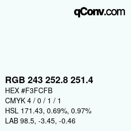 カラーコード: RGB 243 252.8 251.4 | qconv.com