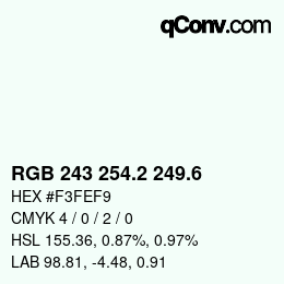 カラーコード: RGB 243 254.2 249.6 | qconv.com
