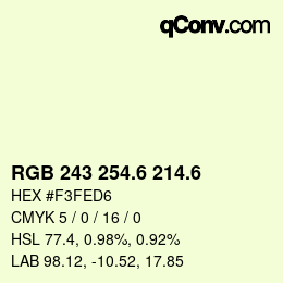 カラーコード: RGB 243 254.6 214.6 | qconv.com