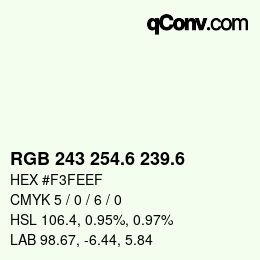 カラーコード: RGB 243 254.6 239.6 | qconv.com