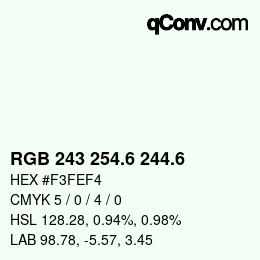 カラーコード: RGB 243 254.6 244.6 | qconv.com