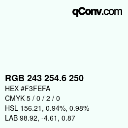 カラーコード: RGB 243 254.6 250 | qconv.com