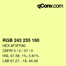 Color code: RGB 243 255 160 | qconv.com