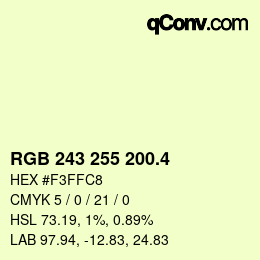 カラーコード: RGB 243 255 200.4 | qconv.com