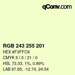 カラーコード: RGB 243 255 201 | qconv.com