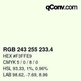 カラーコード: RGB 243 255 233.4 | qconv.com