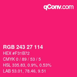 カラーコード: RGB 243 27 114 | qconv.com