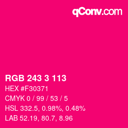 Color code: RGB 243 3 113 | qconv.com