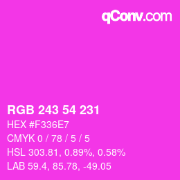 Color code: RGB 243 54 231 | qconv.com