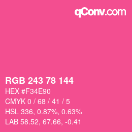 カラーコード: RGB 243 78 144 | qconv.com