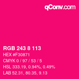 Color code: RGB 243 8 113 | qconv.com