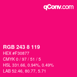 Color code: RGB 243 8 119 | qconv.com