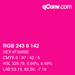 カラーコード: RGB 243 8 142 | qconv.com