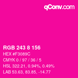 颜色代码: RGB 243 8 156 | qconv.com