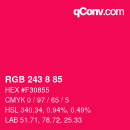 Color code: RGB 243 8 85 | qconv.com