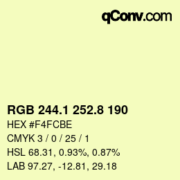 カラーコード: RGB 244.1 252.8 190 | qconv.com